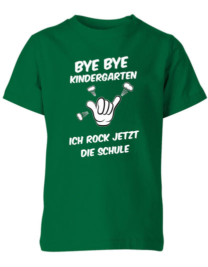 Bye bye Kindergarten ich rock jetzt die Schule - Einschulung - Kinder T-Shirt Grünn