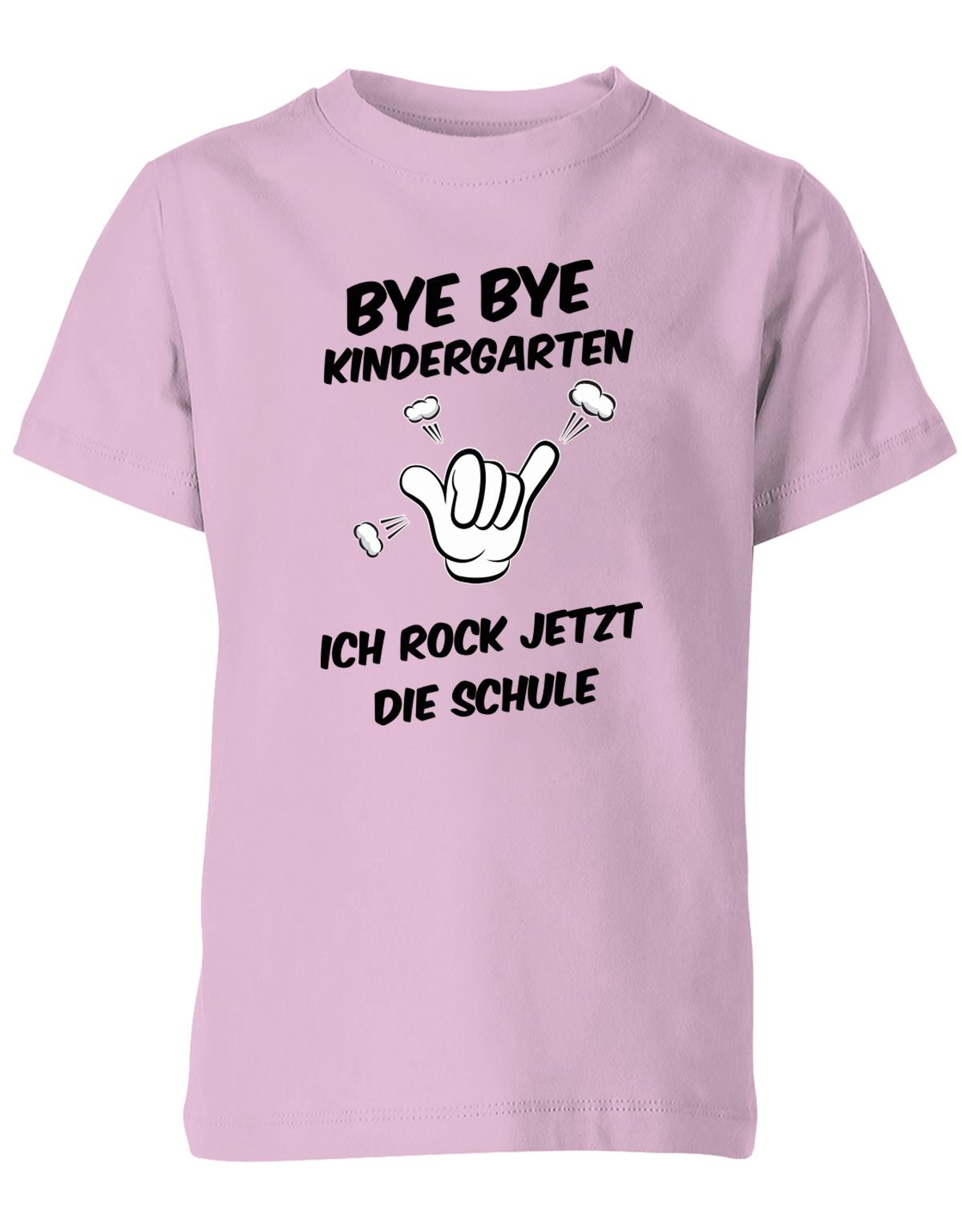 Bye bye Kindergarten ich rock jetzt die Schule - Einschulung - Kinder T-Shirt Rosaa