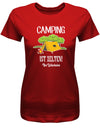 Camping-ist-Zelten-Ihr-Weicheier-Damen-Shirt-rot