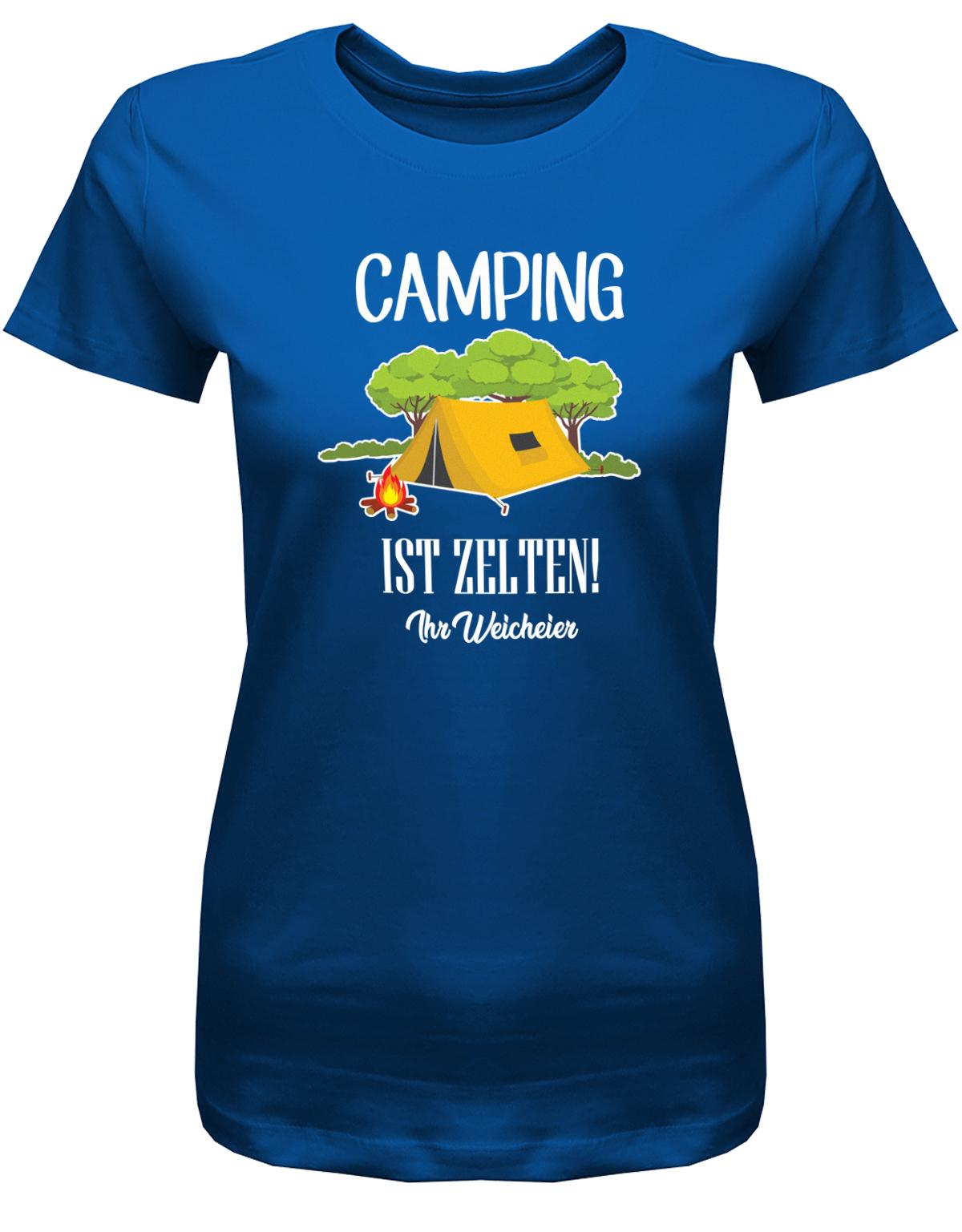 Camping-ist-Zelten-Ihr-Weicheier-Damen-Shirt-royalblau