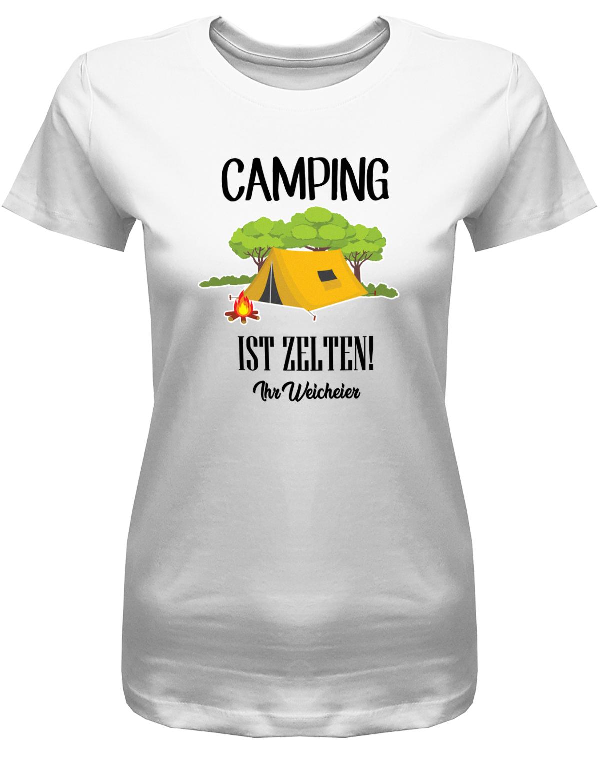 Camping-ist-Zelten-Ihr-Weicheier-Damen-Shirt-weiss