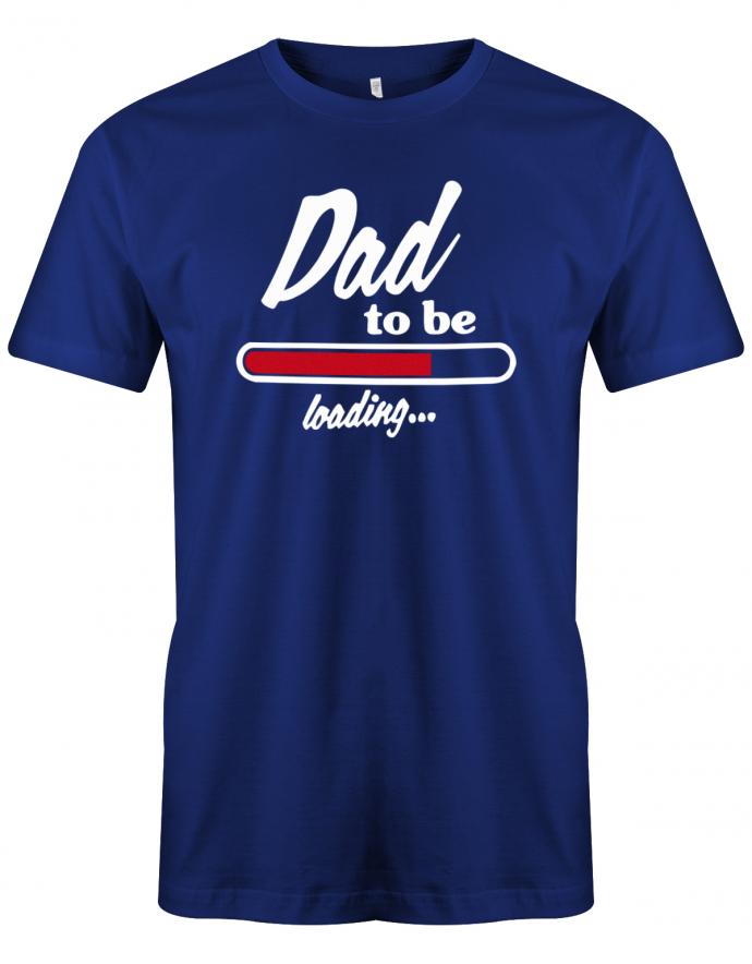 Dad-to-be-Loading-Herren-Shirt-Royalblau