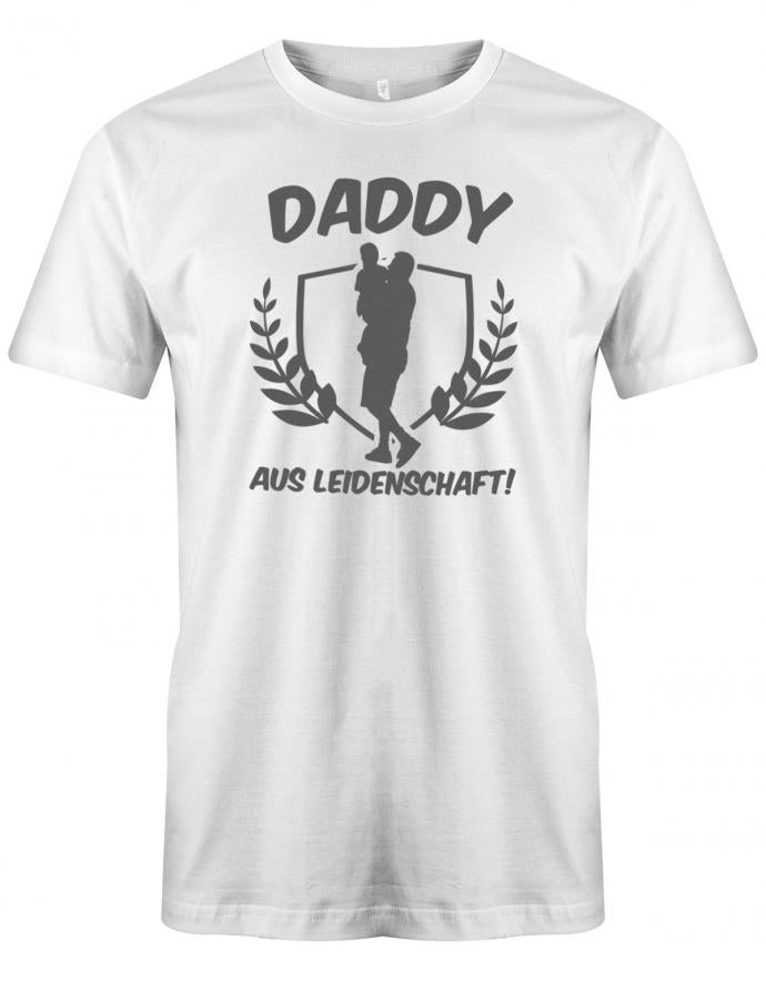 Daddy-aus-Leidenschaft-Herren-T-Shirt-Weiss