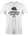 Das-ist-mein-Cowboy-Kost-m-revolver-Hut-Fasching-Karneval-Verkleidung-Shirt-Weiss