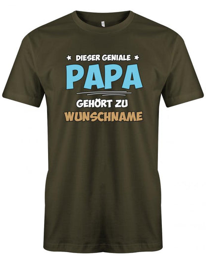 Dieser geniale Papa gehört zu Wunschname - Personalisierbar mit deinem Wunschnamen - Papa Shirt Herren myShirtStore Army