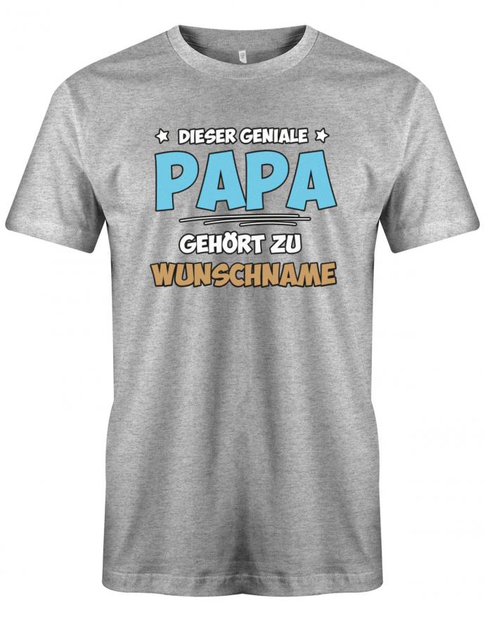 Dieser geniale Papa gehört zu Wunschname - Personalisierbar mit deinem Wunschnamen - Papa Shirt Herren myShirtStore Grau