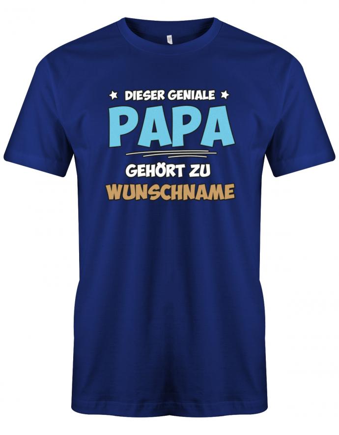Dieser geniale Papa gehört zu Wunschname - Personalisierbar mit deinem Wunschnamen - Papa Shirt Herren myShirtStore Royalblau