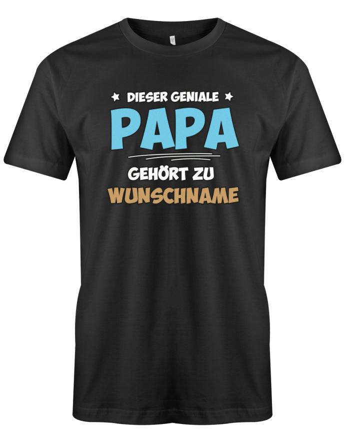 Dieser geniale Papa gehört zu Wunschname - Personalisierbar mit deinem Wunschnamen - Papa Shirt Herren myShirtStore Schwarz