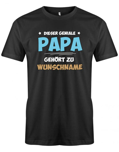 Dieser geniale Papa gehört zu Wunschname - Personalisierbar mit deinem Wunschnamen - Papa Shirt Herren myShirtStore Schwarz