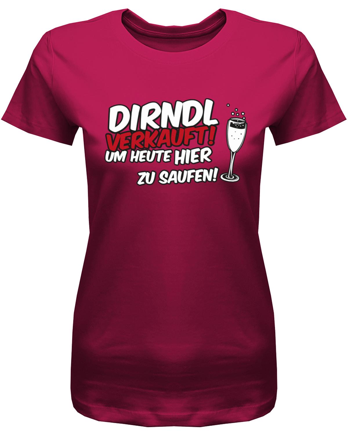 Dirndl-verkauft-um-heute-hier-zu-saufen-Damen-Shirt-Ssorbet