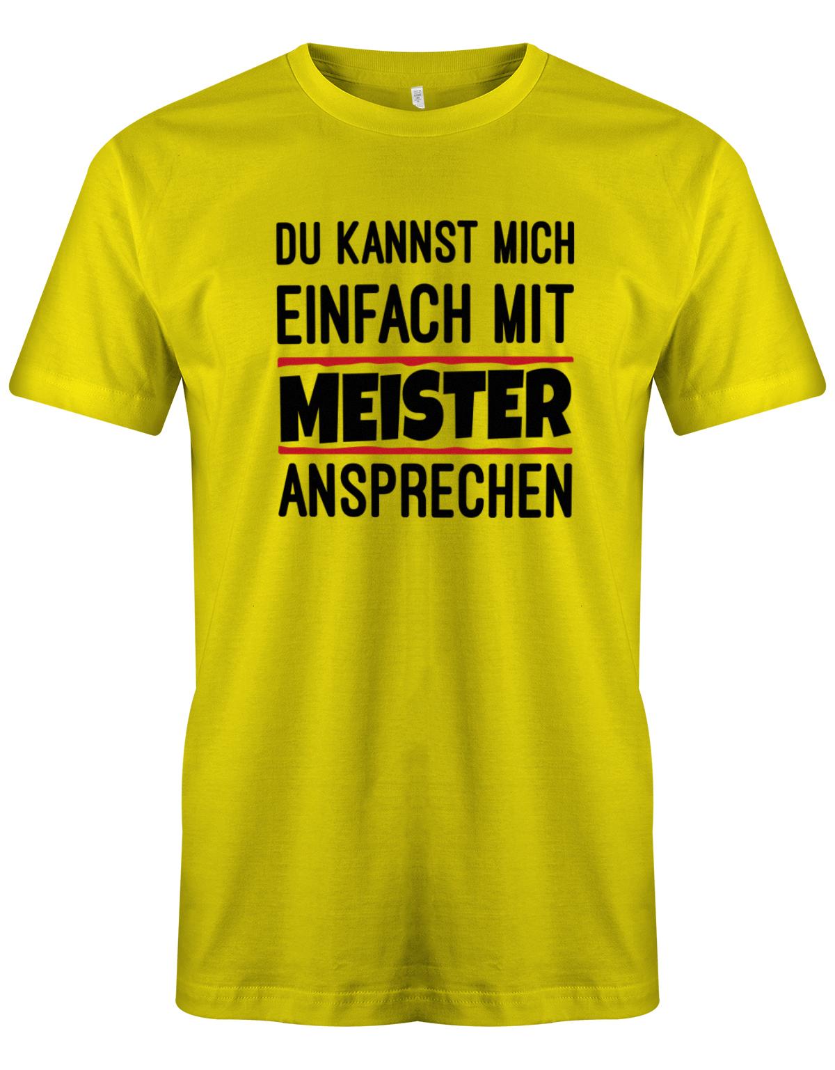 Du kannst mich einfach mit Meister ansprechen - Herren T-Shirt myShirtStore Gelb