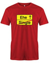Ehe-Single-JGA-Shirt-Herren-Rot