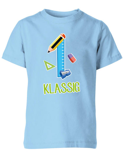 Schulkind 2023 Erst Klassig - Geschenk zur Einschulung 1. Klasse - Schule - Kinder T-Shirt Hellblau