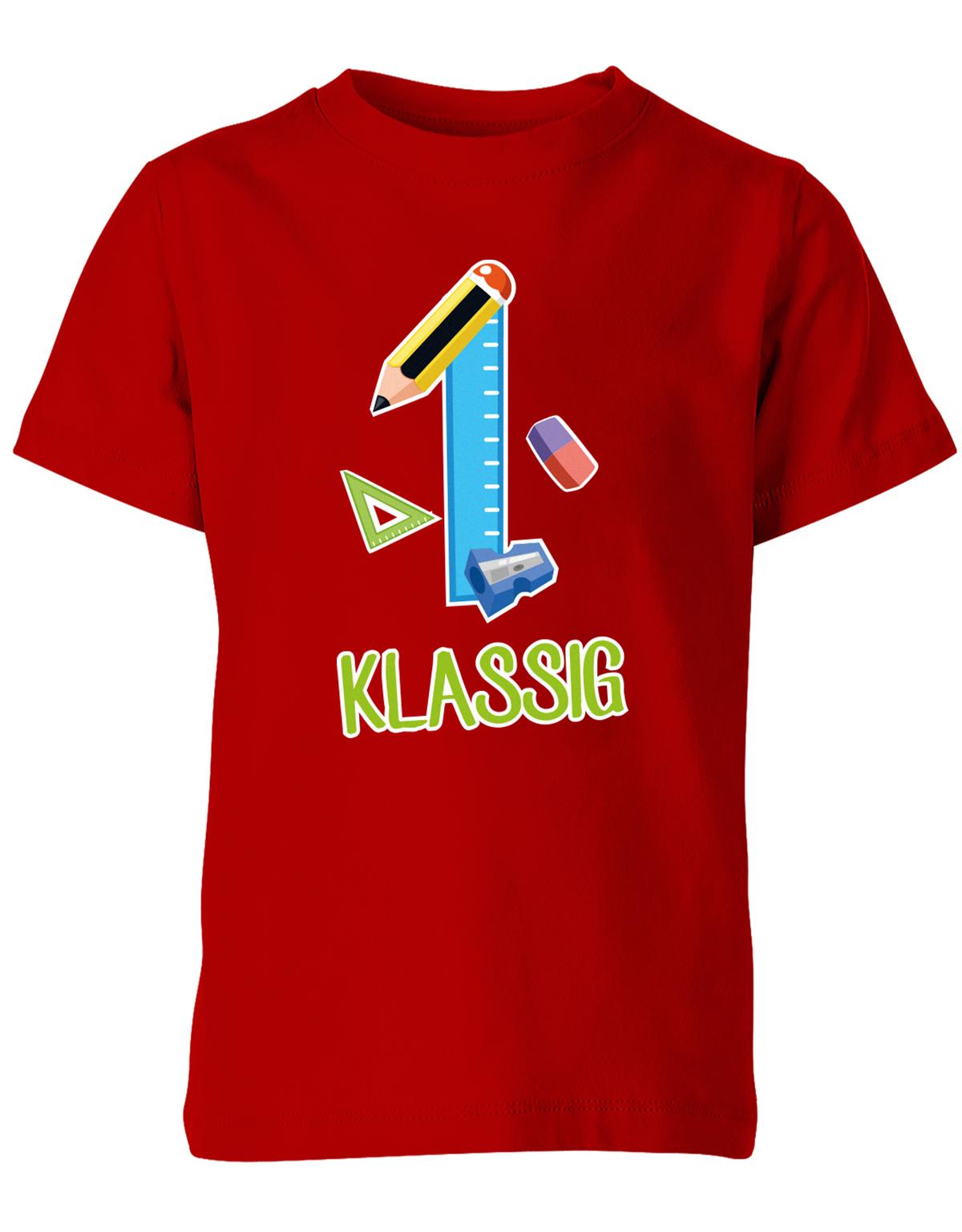 Schulkind 2023 Erst Klassig - Geschenk zur Einschulung 1. Klasse - Schule - Kinder T-Shirt Rot