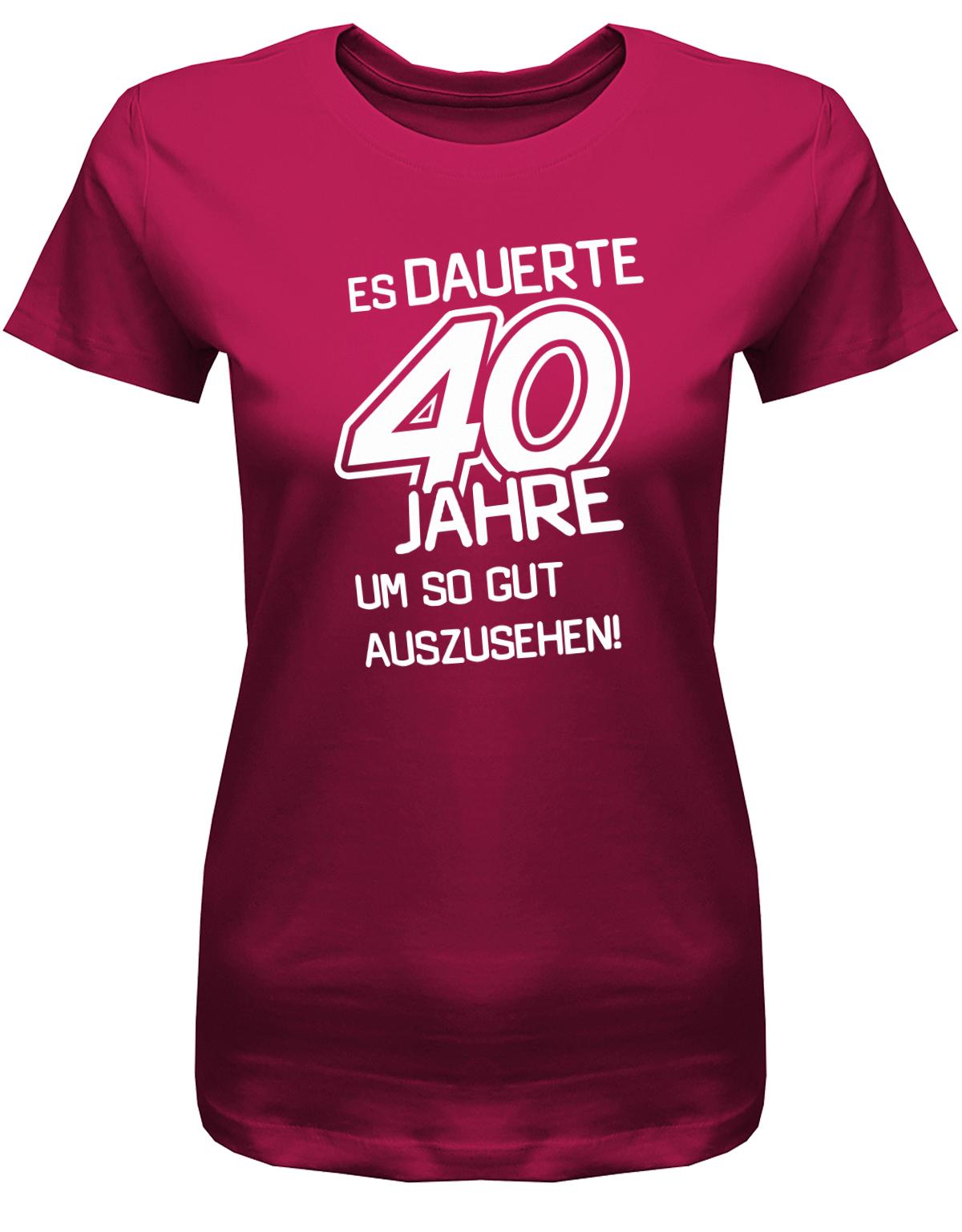 Lustiges T-Shirt zum 40 Geburtstag für die Frau Bedruckt mit Es dauerte 40 Jahre, um so gut auszusehen! Sorbet