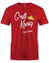 Grill-K-nig-Krone-Wunschname-Herren-Shirt-Rot