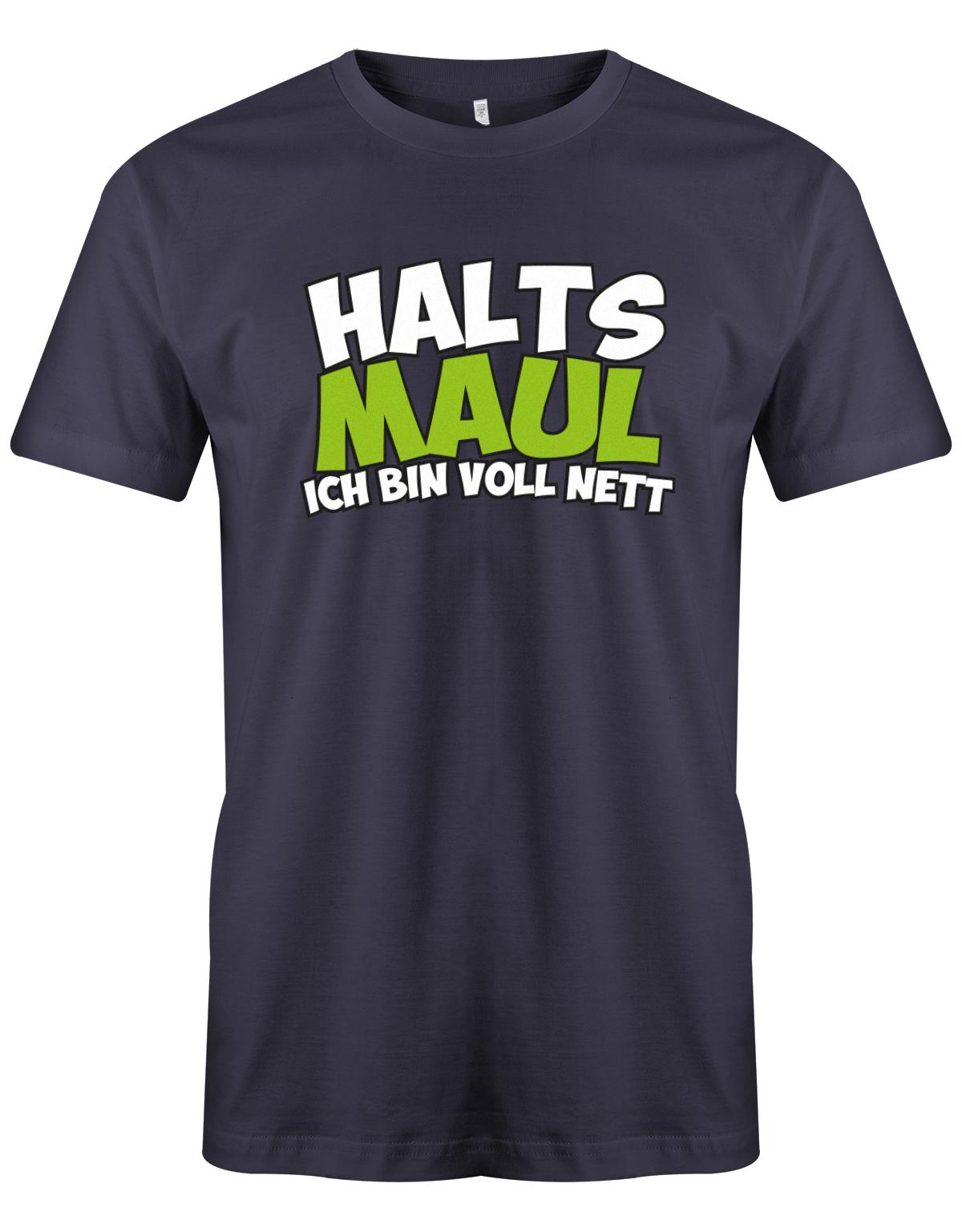 Halts-Maul-ich-bin-voll-nett-Herren-Shirt-Navy