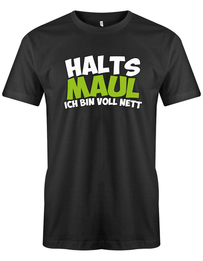 Halts-Maul-ich-bin-voll-nett-Herren-Shirt-Schwarz