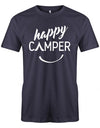 Happy Camper Camping T-Shirt für Männer - Lustiges Camper-Shirt mit zeltförmigem 'A' - Perfekte Geschenkidee für Camper Navy