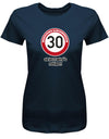 Lustiges T-Shirt zum 30. Geburtstag für die Frau Bedruckt mit Herzlichen Glückwunsch 30 Verkehrsschild ab jetzt wird’s ruhiger.  Navy