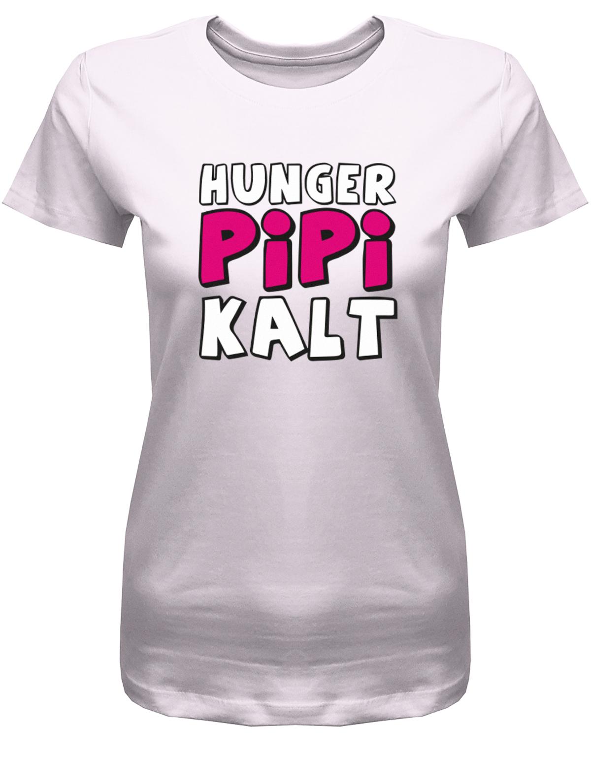 Hunger-Pipi-Kalt-Lustige-Spr-che-Fun-Shirt-Damen-Rosa