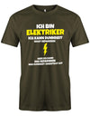 Elektriker Shirt - Ich bin Elektriker, ich kann Dummheit nicht reparieren. Aber ich kann das reparieren, was Dummheit angestellt hat. Army