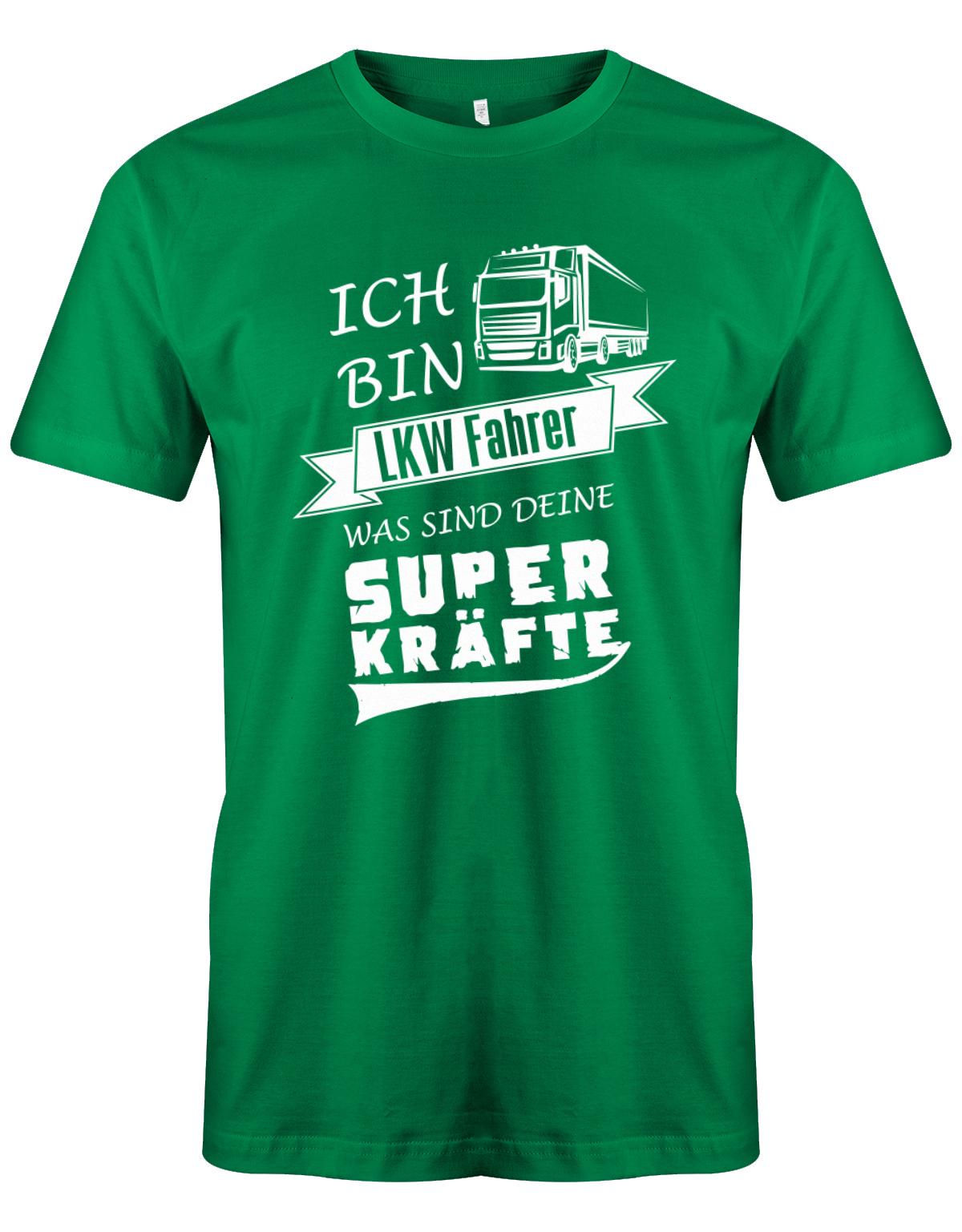 Lkw-Fahrer Shirt - Ich bin Lkw-Fahrer, was sind deine Superkräfte? Grün