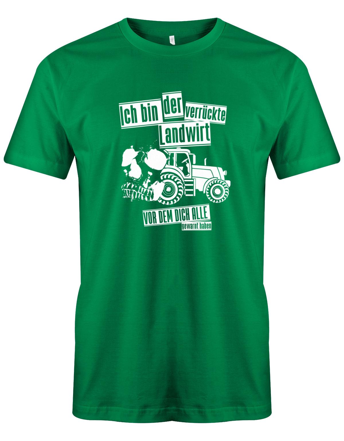 Landwirtschaft Shirt Männer - Ich bin der verrückte Landwirt vor dem dich alle gewarnt haben. Grün