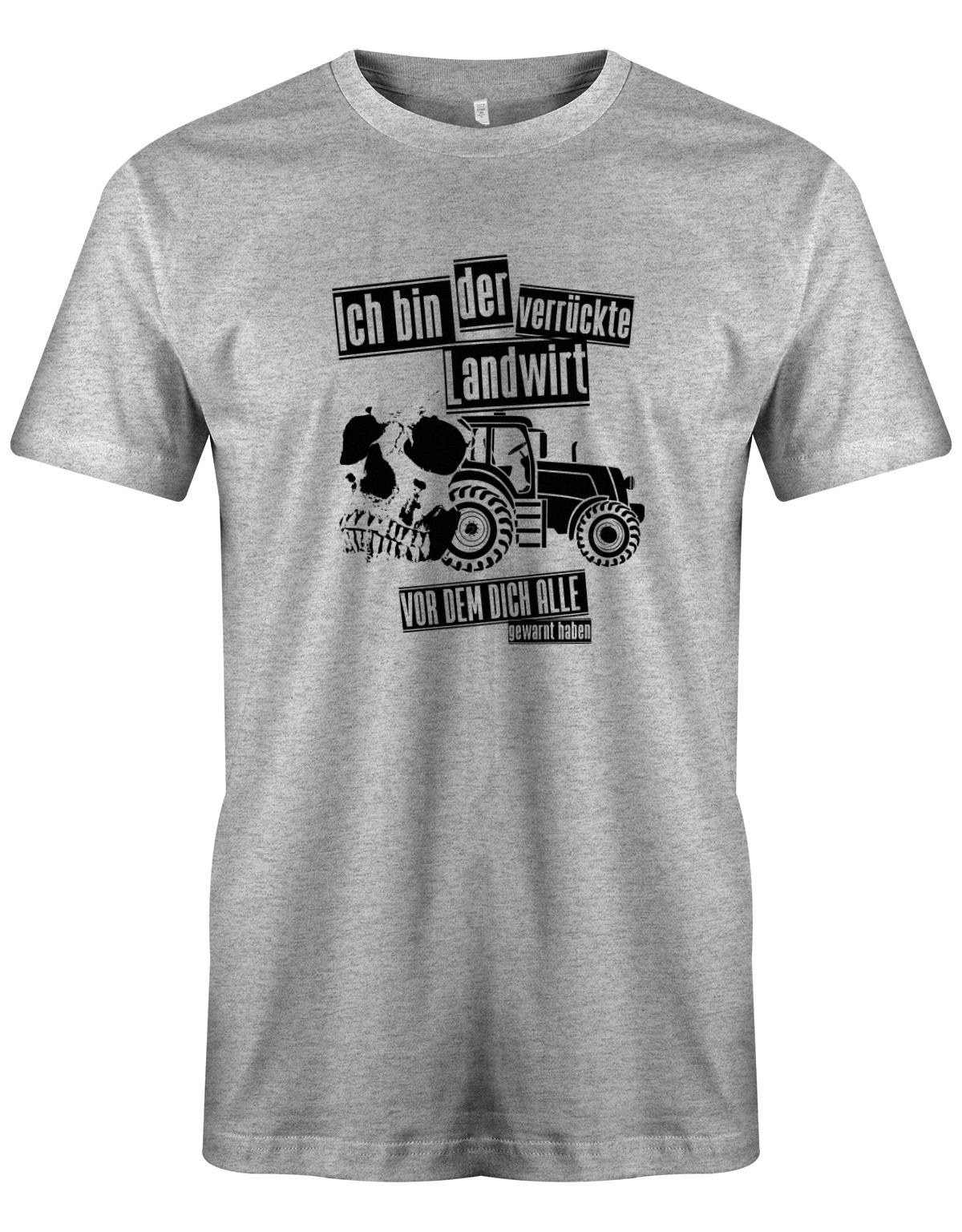Landwirtschaft Shirt Männer - Ich bin der verrückte Landwirt vor dem dich alle gewarnt haben. Grau