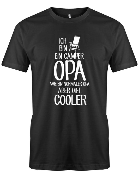 Camper Camping Tshirt - Ich bin ein Camper Opa wie ein normaler Opa aber viel Cooler schwarz