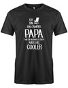 Ich-bin-ein-Camper-papa-wie-ein-normaler-papa-aber-viel-Cooler-Herren-Shirt-Schwarz
