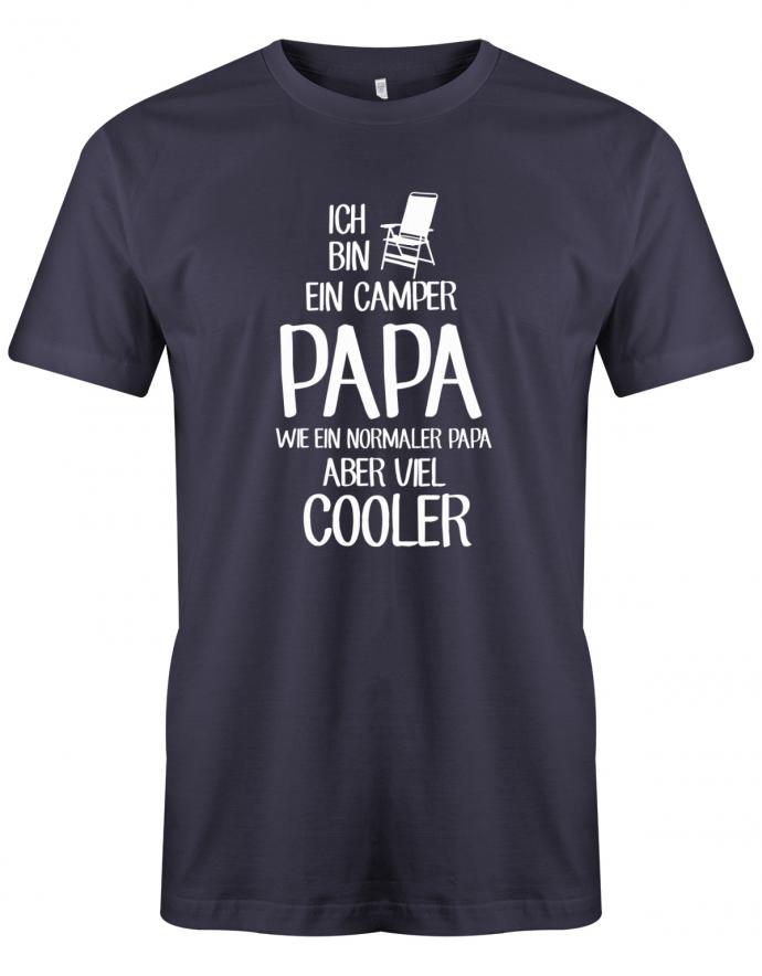 Ich-bin-ein-Camper-papa-wie-ein-normaler-papa-aber-viel-Cooler-Herren-Shirt-navy
