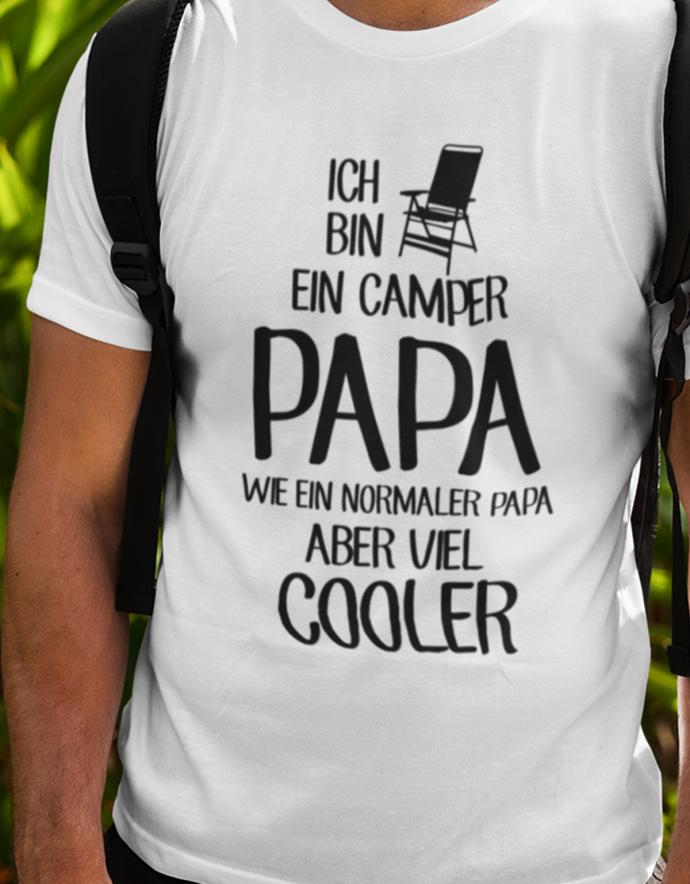 Ich-bin-ein-Camper-papa-wie-ein-normaler-papa-aber-viel-Cooler-Herren-Shirt