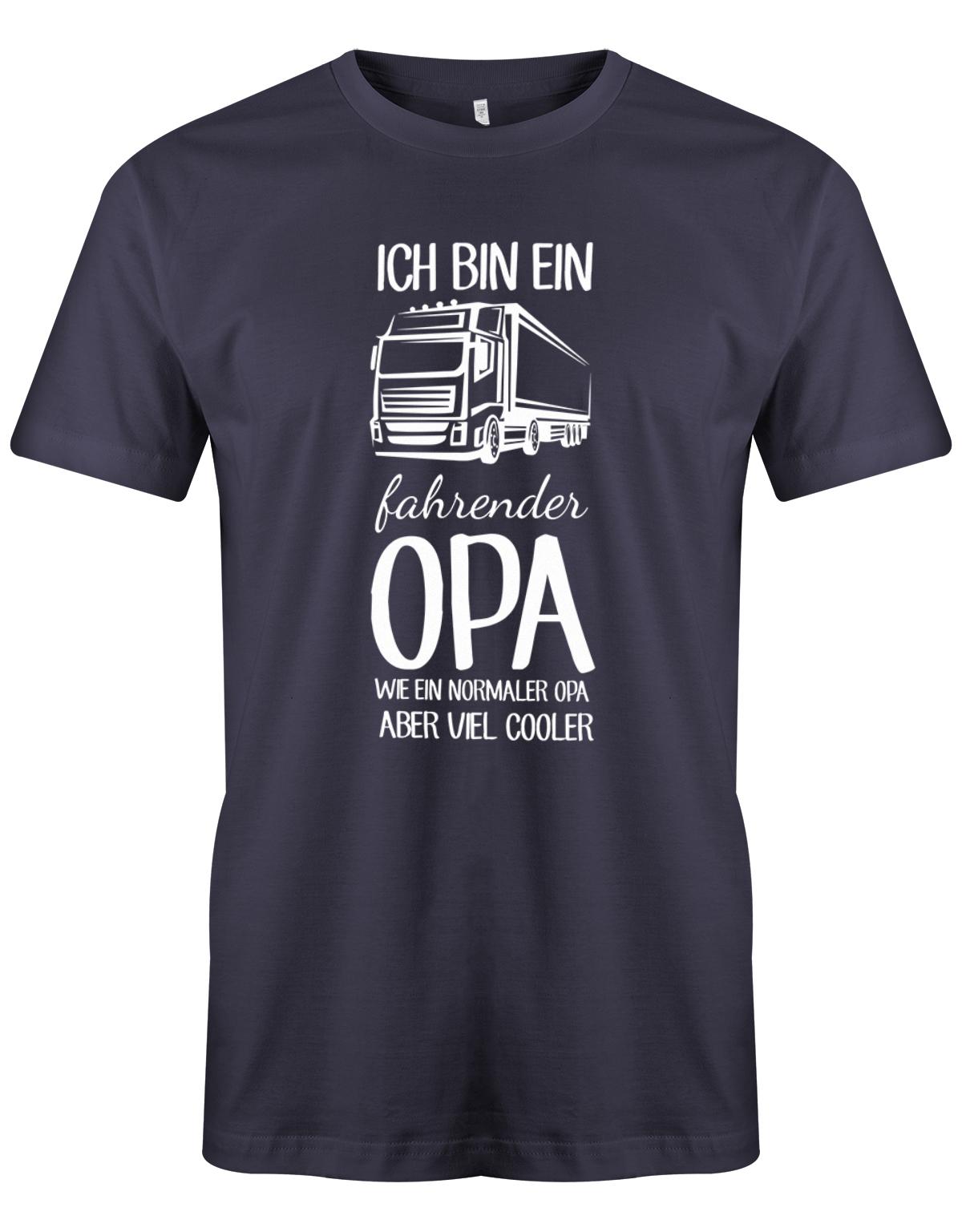 Ich bin ein LKW fahrender Opa wie ein normaler Opa aber viel cooler - Kraftfahrer - Herren T-Shirt Navy