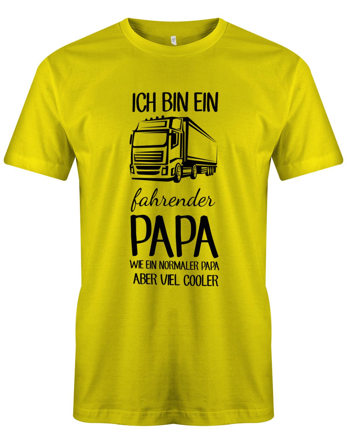 Ich-bin-ein-Lkw-fahrenender-papa-wie-ein-normaler-papa-aber-viel-Cooler-Herren-Shirt-Gelb