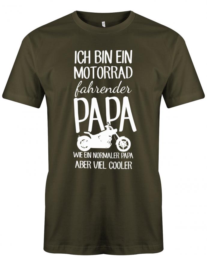 Ich-bin-ein-Motorrad-fahrender-Papa-Herren-Shirt-Army
