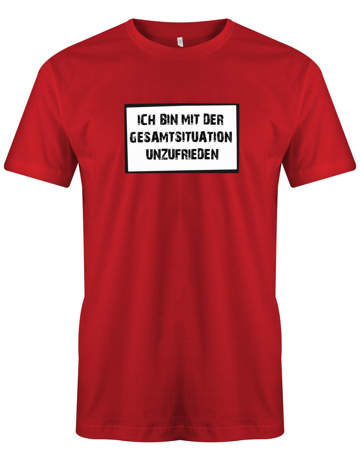 Ich-bin-mit-der-gesamtsituation-unzufrieden-Herren-Shirt-rot