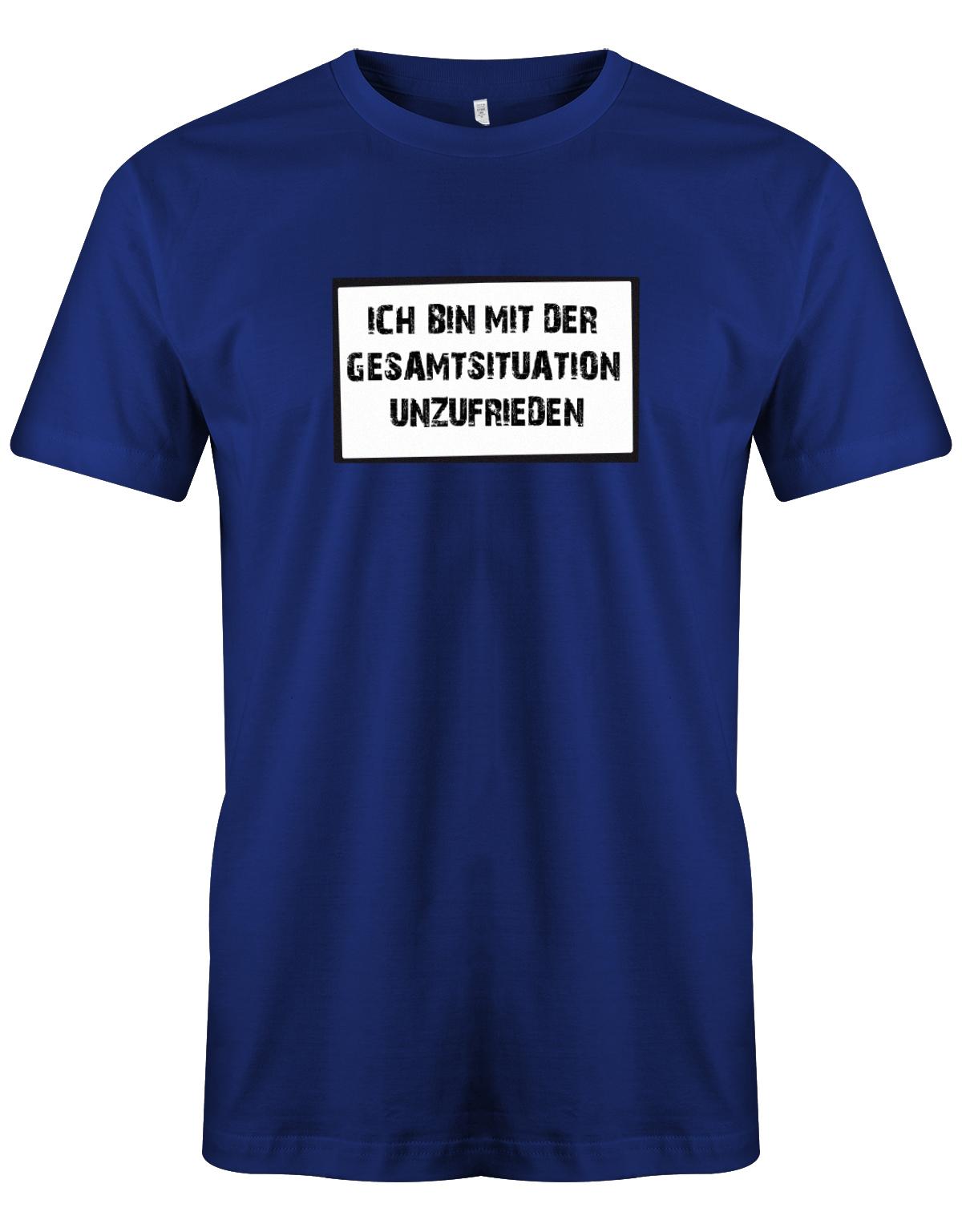 Ich-bin-mit-der-gesamtsituation-unzufrieden-Herren-Shirt-royalblau