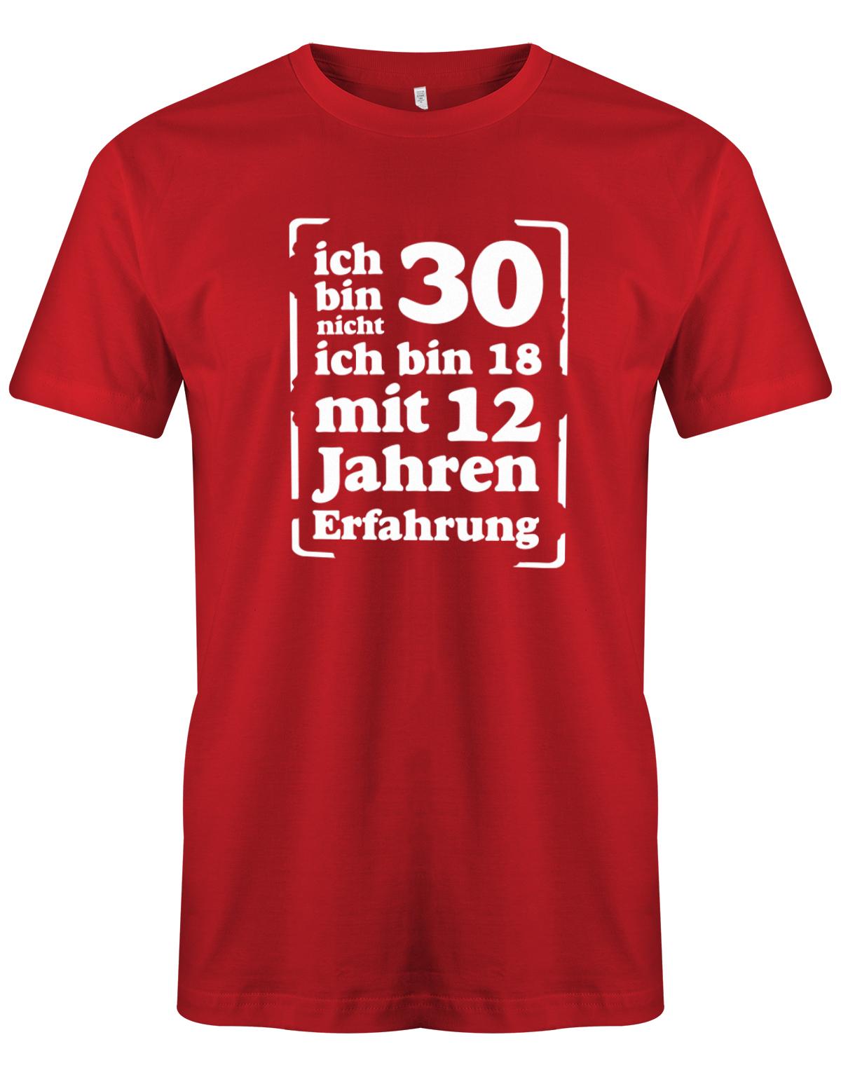 Lustiges T-Shirt zum 30 Geburtstag für den Mann Bedruckt mit: Ich bin nicht 30 ich bin 18 mit 12 Jahren Erfahrung Das 30 Geburtstag Männer Shirt Lustig ist eine super Geschenkidee für alle 30 Jährigen. 30 geburtstag Männer Shirt ✓ 1993 geburtstag shirt ✓ t-shirt zum 30 geburtstag mann ✓ shirt 30 mann Rot