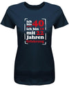 Lustiges T-Shirt zum 40. Geburtstag für die Frau Bedruckt mit Ich bin nicht 40, ich bin 18, mit 32 Jahren Erfahrung. Navy