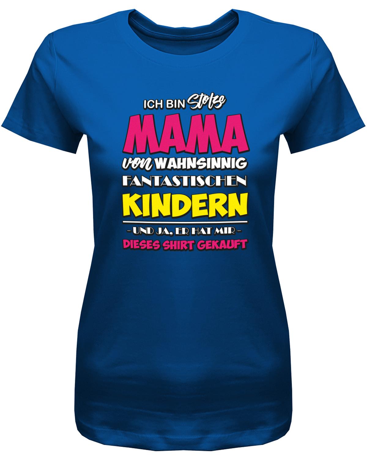 Ich-bin-stolze-mama-von-Wahnsinning-Fantastischen-Kindern-Damen-Shirt-Royalblau