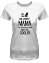 Ich-bineine-camper-Mama-wie-eine-normale-Mama-aber-viel-cooler-Damen-Camping-Shirt-Weiss