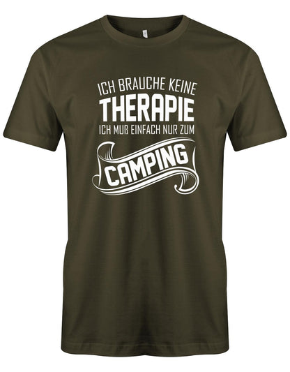 Ich-brauche-keine-Therapie-ich-muss-einfach-nur-zum-camping-Herren-Camper-Shirt-Army