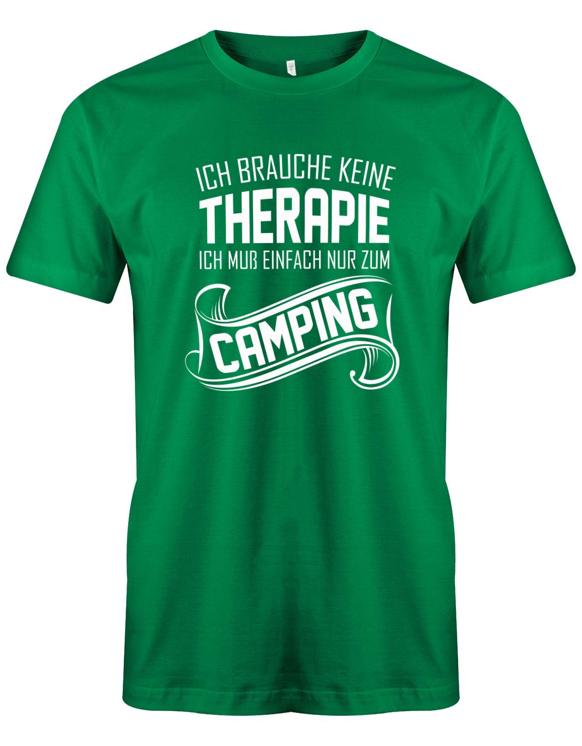 Ich-brauche-keine-Therapie-ich-muss-einfach-nur-zum-camping-Herren-Camper-Shirt-gruen