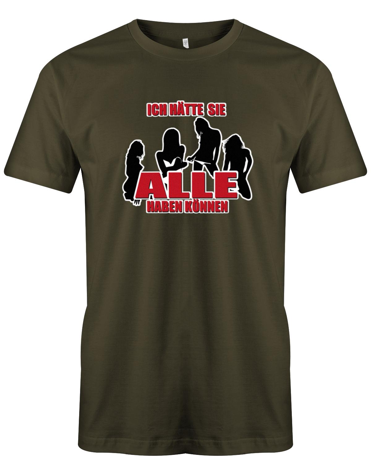 Ich-h-tte-Sie-alle-haben-k-nnen-JGA-Herren-Shirt-Army