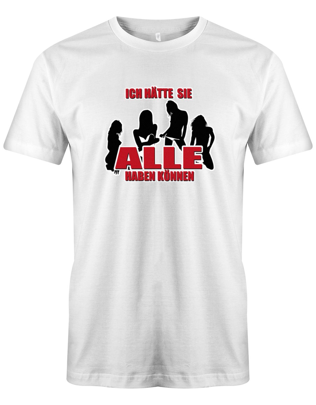 Ich-h-tte-Sie-alle-haben-k-nnen-JGA-Herren-Shirt-Weiss