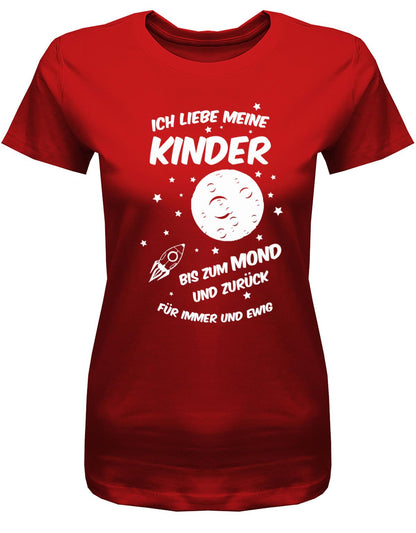 Ich-liebe-meine-Kinder-bis-zum-Mond-und-zur-ck-mama-Shirt-Damen-Rot