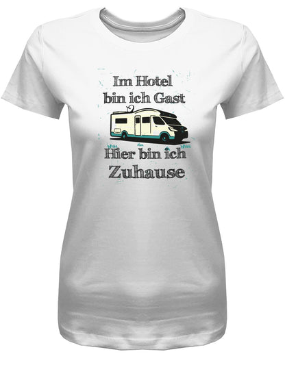 Im-Hotel-bin-ich-Gast-Hier-bin-ich-zuhause-Damen-camping-Shirt