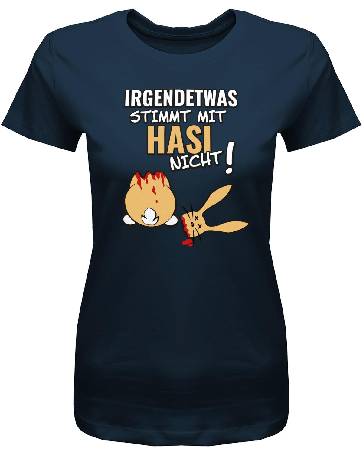 Irgendetwas-stimmt-mit-Hasi-nicht-Damen-Shirt-Navy