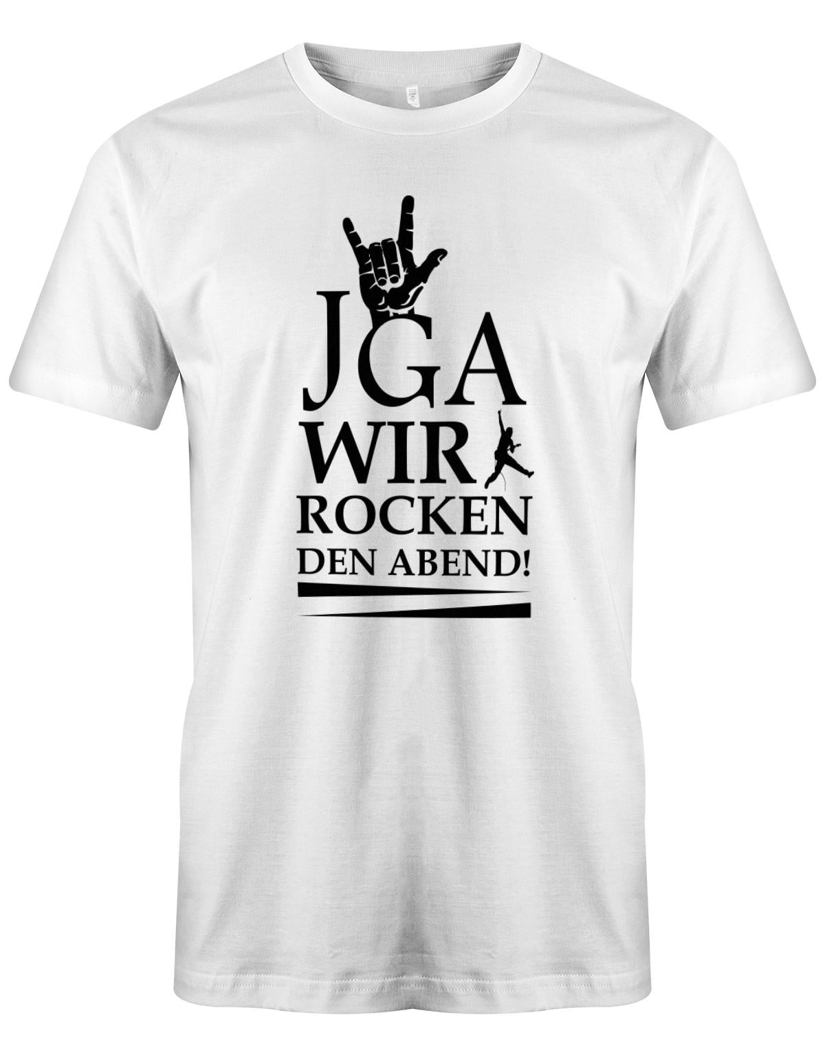 JGA-Wir-rocken-den-Abend-Herren-Shirt-Weiss